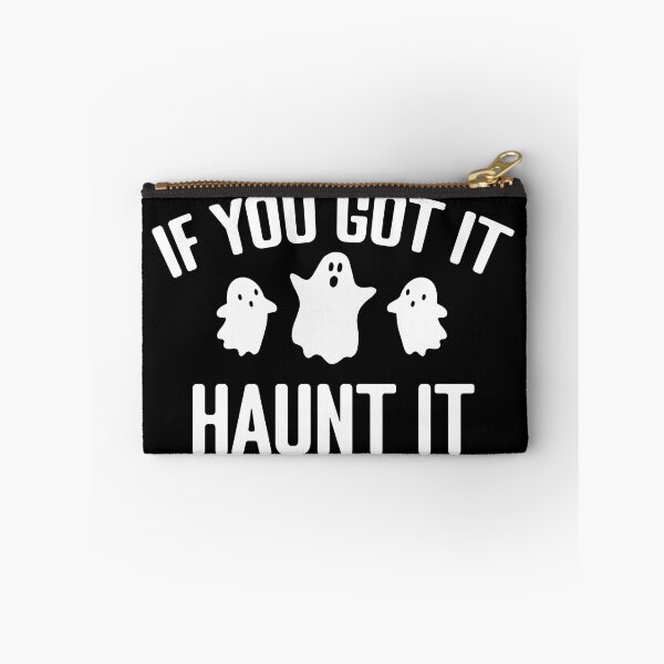 Item preview, If you got it Haunt it designed and sold by Koi-Art.