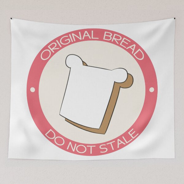 Item preview, Original Bread, Do Not Stale designed and sold by Logan McCarthy.