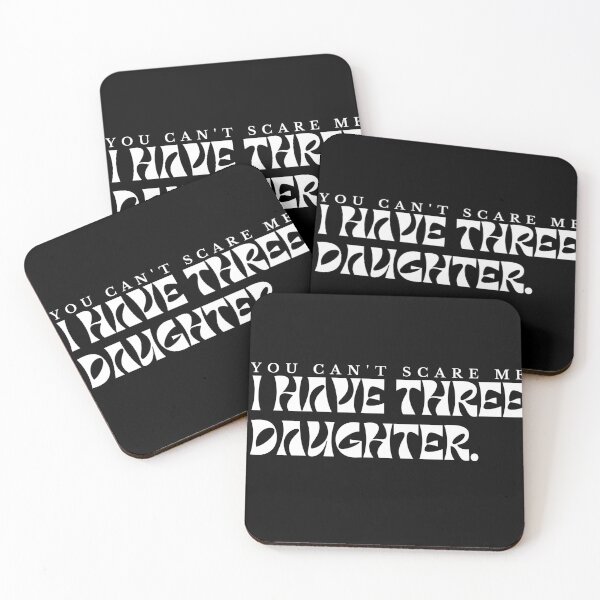 Item preview, You Can't Scare Me I Have Three Daughters / Dad /Funny Father / Dad Gift / Gifts From Daughter designed and sold by Alexa5454.