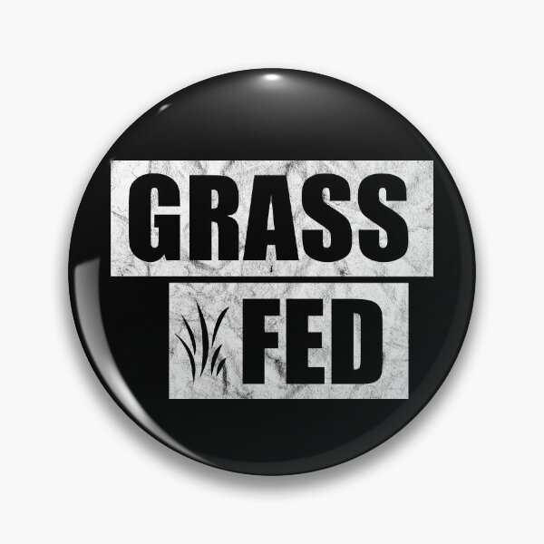 Item preview, Copy of Grass Fed (distressed design) designed and sold by siggyspatsky.