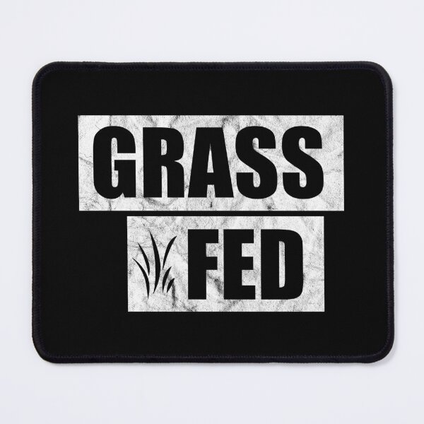 Item preview, Copy of Grass Fed (distressed design) designed and sold by siggyspatsky.