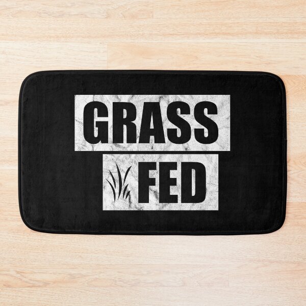 Item preview, Copy of Grass Fed (distressed design) designed and sold by siggyspatsky.