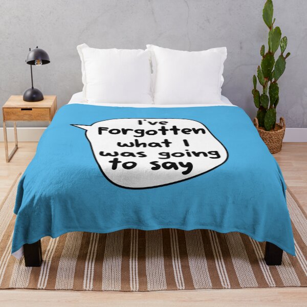 Item preview, I've Forgotten What I Was Going To Say ,  designed and sold by Every Pet  Shirts.