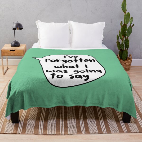 Item preview, I've Forgotten What I Was Going To Say ,  designed and sold by Every Pet  Shirts.