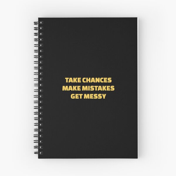 Item preview, TAKE CHANCES MAKE MISTAKES GET MESSY - motivation quotes (yellow text) designed and sold by Inspirationmotivation.
