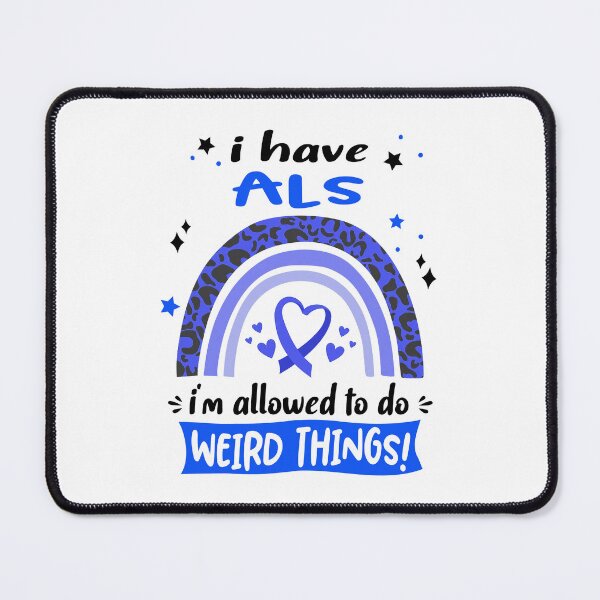 Item preview, ALS Awareness - I have ALS i am allowed to do Weird Things! designed and sold by KirstybShop.