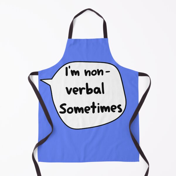 Item preview, I Am Non-Verbal Sometimes , designed and sold by Every Pet Shirts.