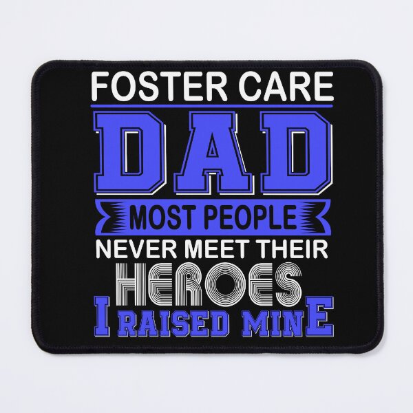Item preview, Proud Foster Care Dad Most People Never Meet Their Heroes I Raise Mine designed and sold by frechettee.