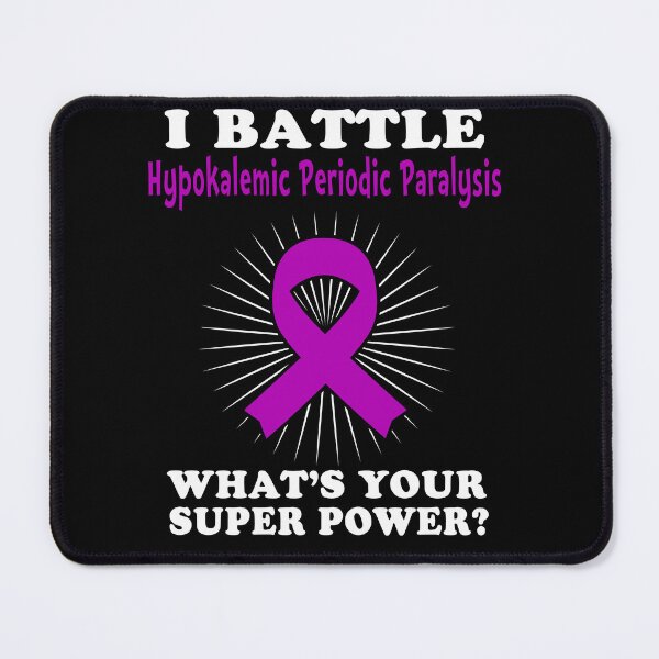 Item preview, I Battle Hypokalemic Periodic Paralysis Funny Hypokalemic Periodic Paralysis Warrior Gift designed and sold by rechardtee.