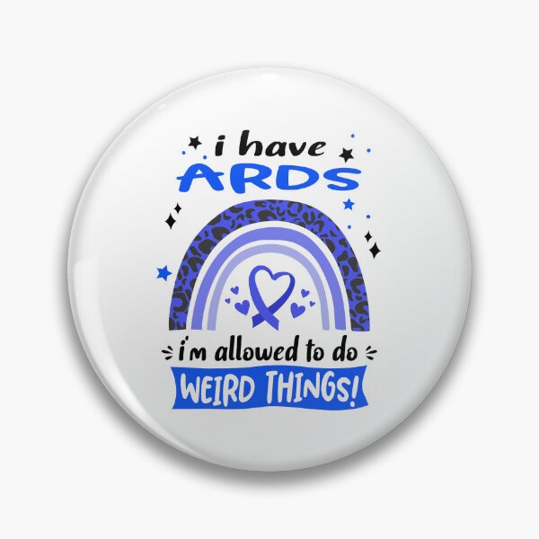 Item preview, ARDS Awareness - I have ARDS i am allowed to do Weird Things! designed and sold by KirstybShop.