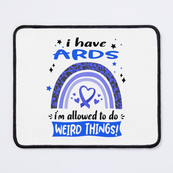 Item preview, ARDS Awareness - I have ARDS i am allowed to do Weird Things! designed and sold by KirstybShop.