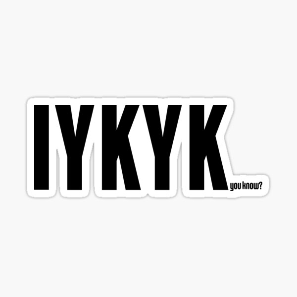 Item preview, IYKYK you know? designed and sold by AllureDesignsBH.