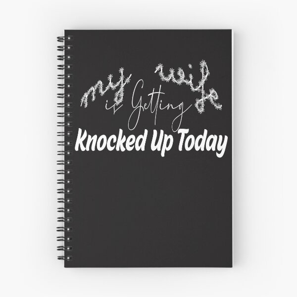 Item preview, my wife is getting knocked up today designed and sold by designreb.
