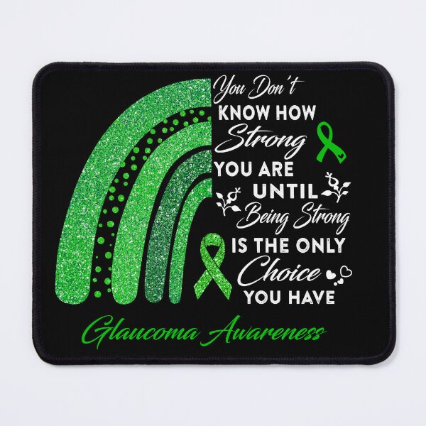 Item preview, You Don't Know How Strong You Are Rainbow Glaucoma Awareness designed and sold by Gillosina.
