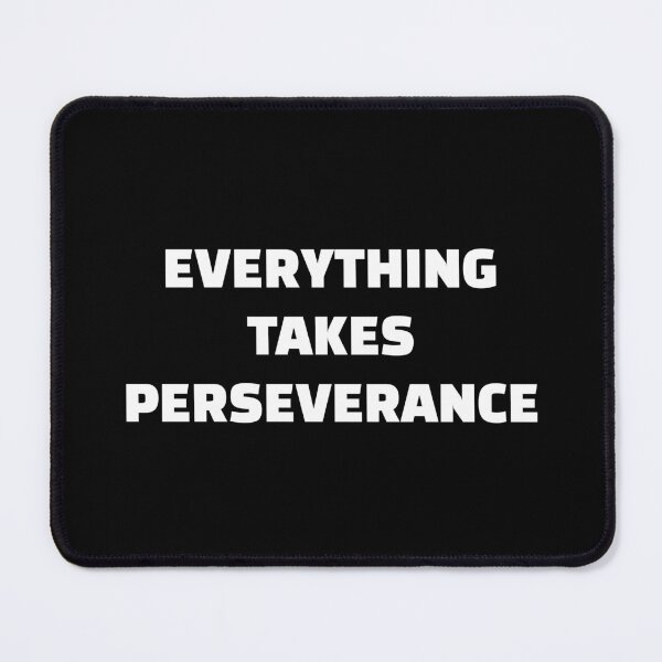 Item preview, Everything takes perseverance - motivational quote designed and sold by Inspirationmotivation.