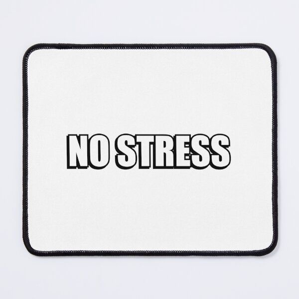 Item preview, NO STRESS designed and sold by Inspirationmotivation.