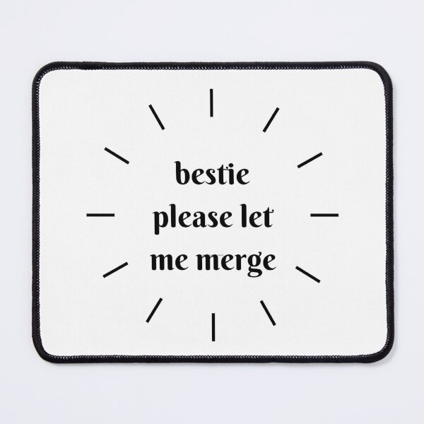 Item preview, Bestie please let me merge designed and sold by GamersLands.