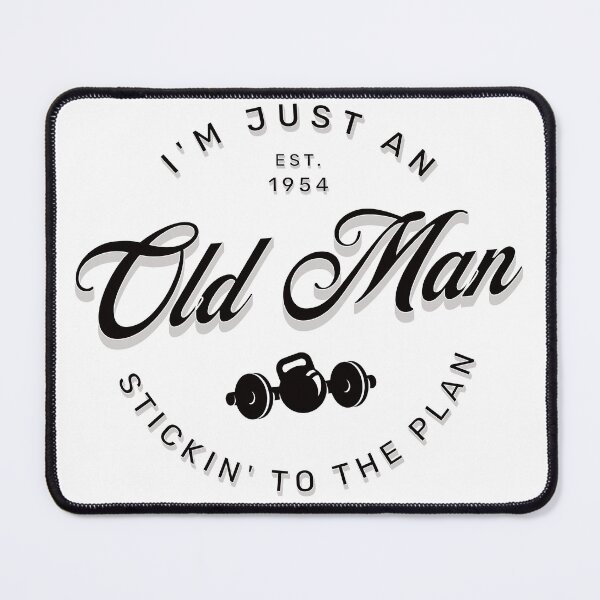 Item preview, Old Man Stickin' to the Plan designed and sold by agelessfitfreak.