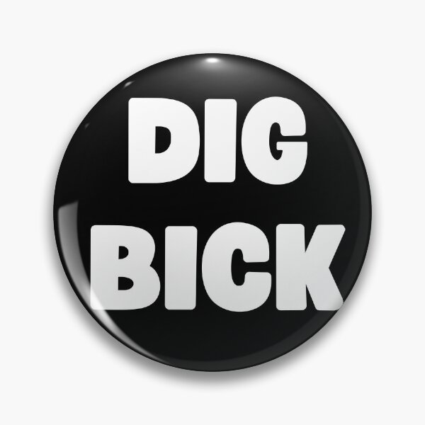Item preview, Dig Bick Funny Design designed and sold by appareltolove.