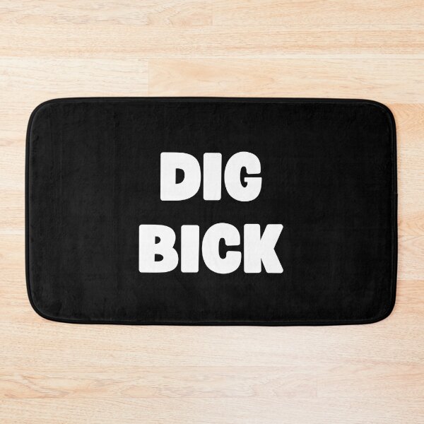 Item preview, Dig Bick Funny Design designed and sold by appareltolove.