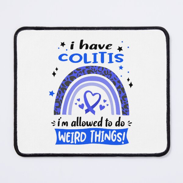 Item preview, Colitis Awareness - I have Colitis i am allowed to do Weird Things! designed and sold by KirstybShop.