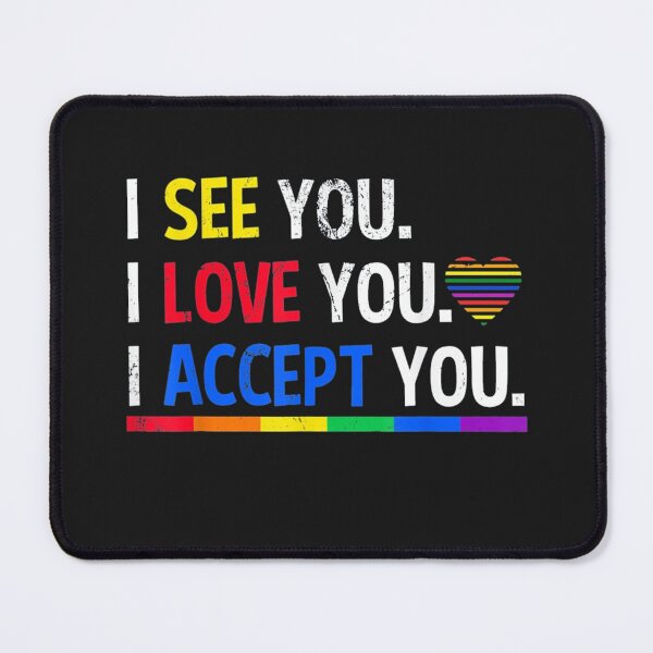Item preview, I see I love you I accept you designed and sold by thanguy252.