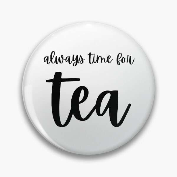 Item preview, always time for tea designed and sold by venomouspixie.