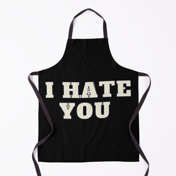 Item preview, I hate you designed and sold by The Trend Shopl.