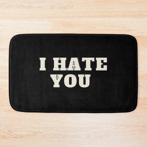 Item preview, I hate you designed and sold by The Trend Shopl.