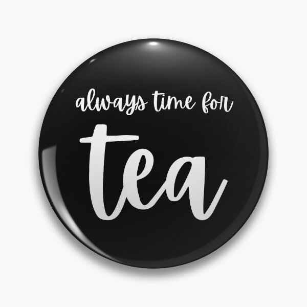 Item preview, always time for tea designed and sold by venomouspixie.