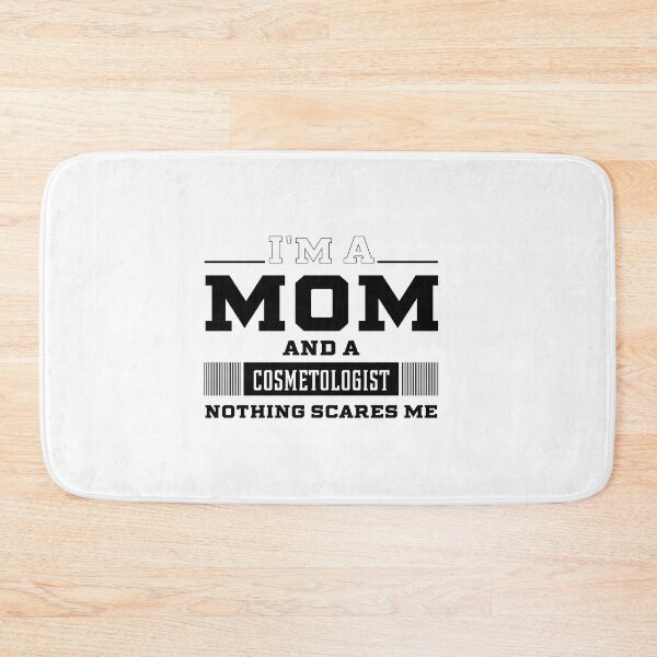 Item preview, I'm A Mom And A Cosmetologist - Women Mother Funny Gift designed and sold by DiogoCalheiros.