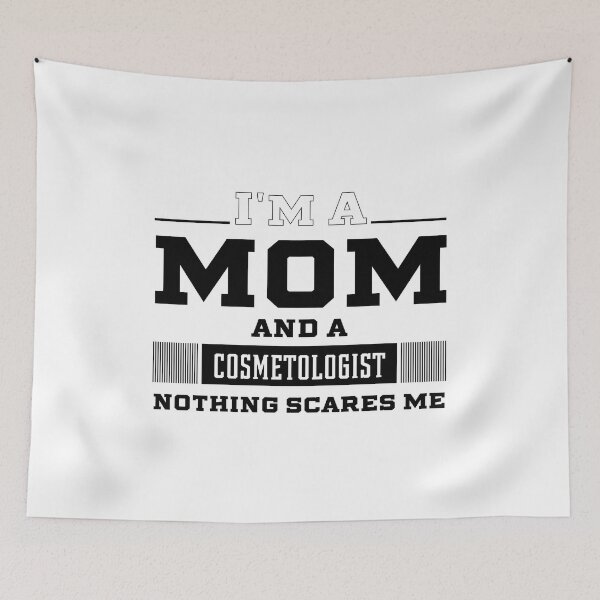 Item preview, I'm A Mom And A Cosmetologist - Women Mother Funny Gift designed and sold by DiogoCalheiros.