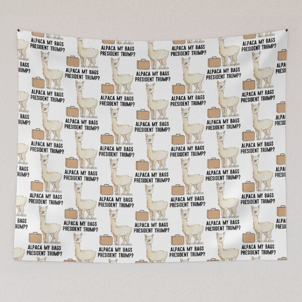 Item preview, President Trump? Alpaca My Bags designed and sold by EO Designs.