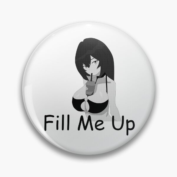 Item preview, Fill me up anime girl  designed and sold by ArthurPoe.