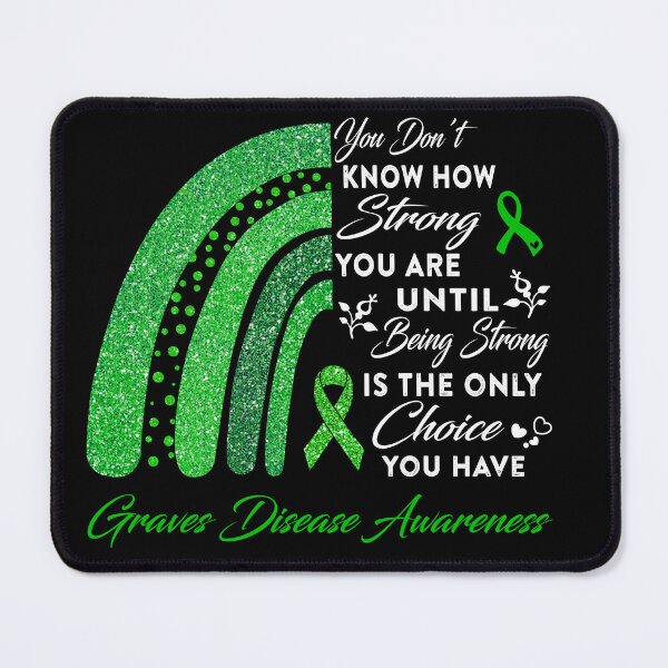 Item preview, You Don't Know How Strong You Are Rainbow Graves Disease Awareness designed and sold by Gillosina.