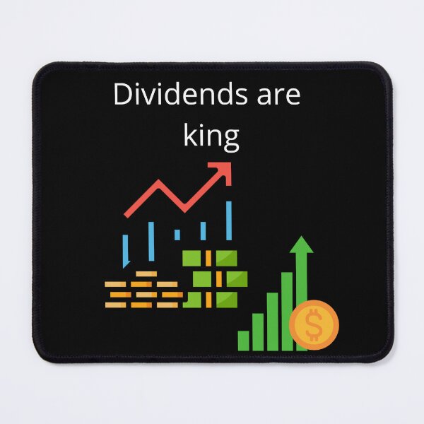 Item preview, Dividends are king designed and sold by UpcomingTech.
