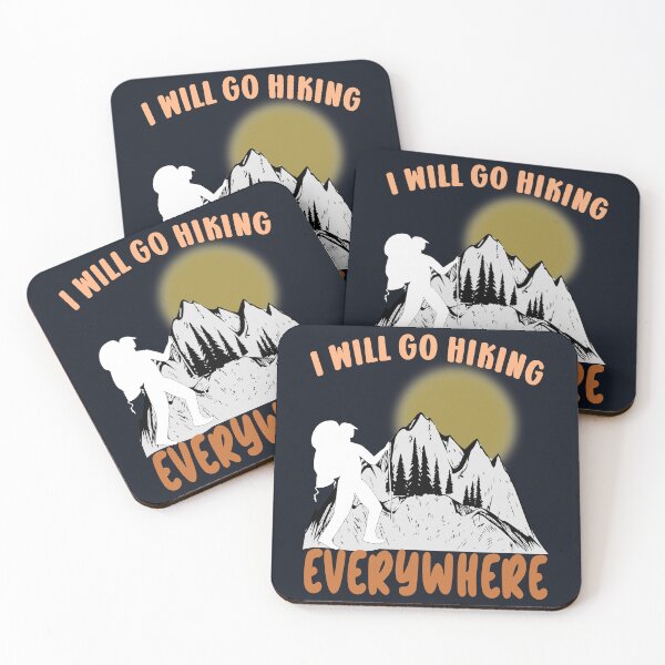 Item preview, I Will Go Hiking Everywhere, Mountain | Hiking designed and sold by DNC1134.