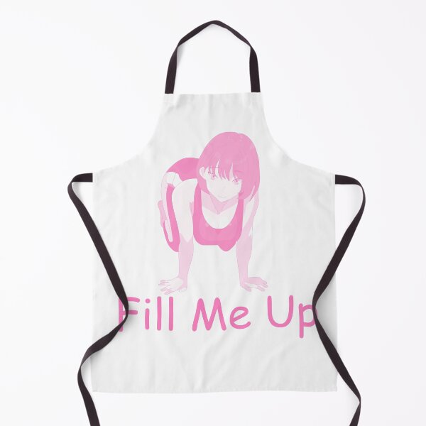 Item preview, Fill me up anime girl designed and sold by ArthurPoe.