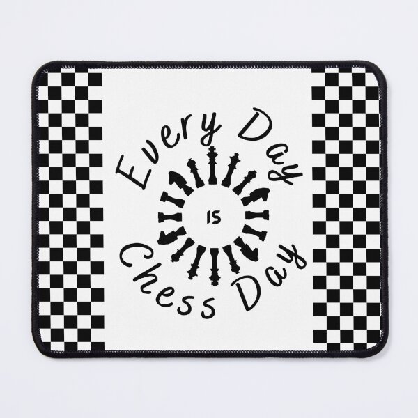 Item preview, Every Day Is Chess Day (Chess Board) designed and sold by SimplyMe-Plus.