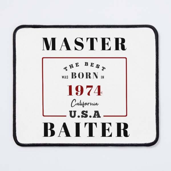 Item preview, MASTER BAITER BORN 1974 GIFT designed and sold by olivierjourjon.