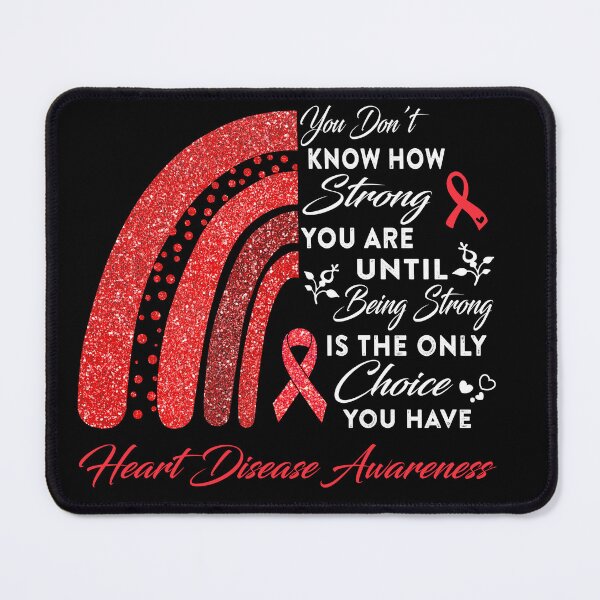 Item preview, You Don't Know How Strong You Are Rainbow Heart Disease Awareness designed and sold by Gillosina.