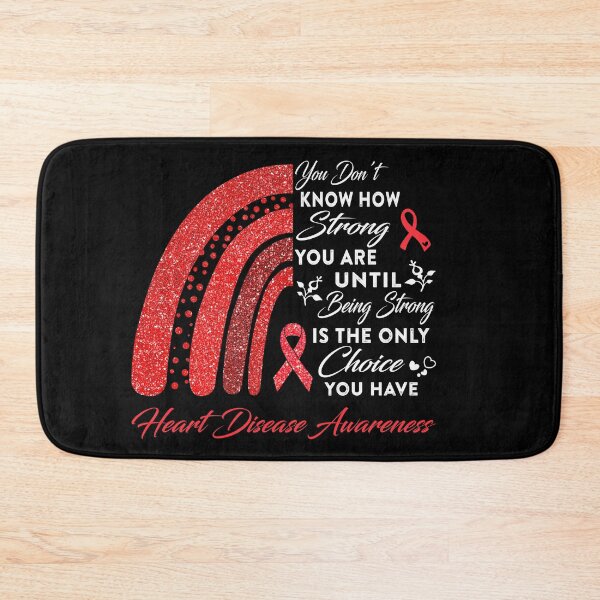 Item preview, You Don't Know How Strong You Are Rainbow Heart Disease Awareness designed and sold by Gillosina.