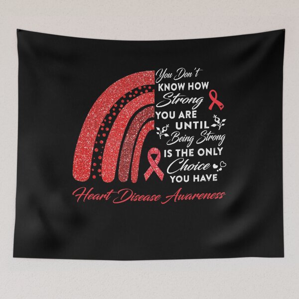 Item preview, You Don't Know How Strong You Are Rainbow Heart Disease Awareness designed and sold by Gillosina.