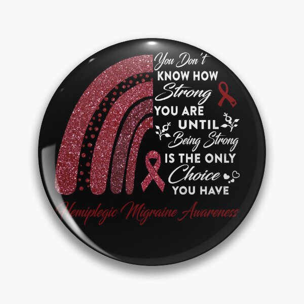 Item preview, You Don't Know How Strong You Are Rainbow Hemiplegic Migraine Awareness designed and sold by Gillosina.