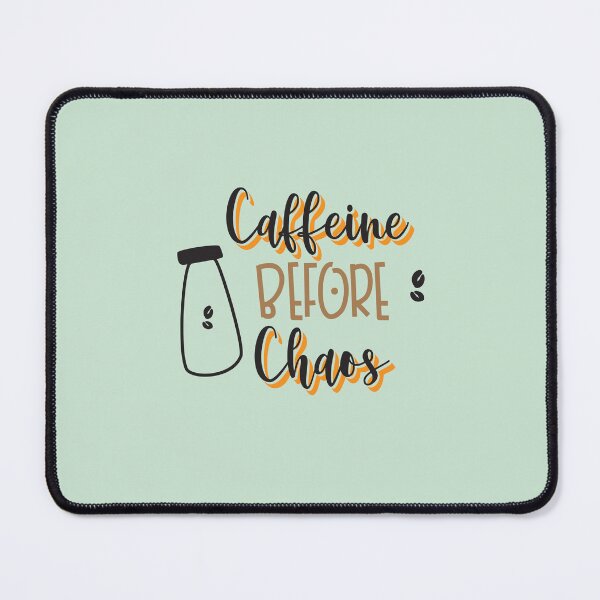 Item preview, Caffeine Before Chaos designed and sold by builtbyher.