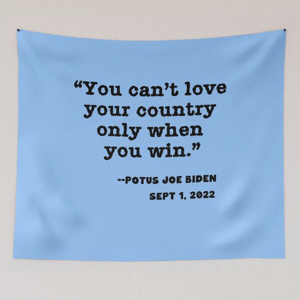 Item preview, POTUS BIDEN YOU CANT LOVE YOUR COUNTRY ONLY WHEN YOU WIN designed and sold by LoveAndDefiance.