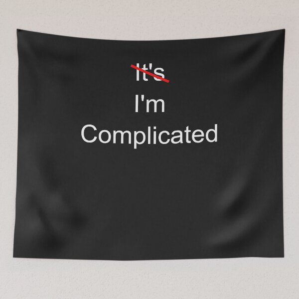 Item preview, It's Crossed Out I'm Complicated designed and sold by TastySpace.