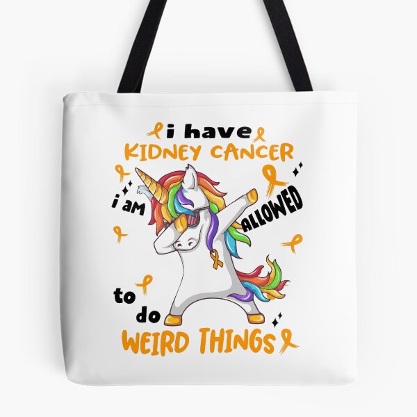 Item preview, Kidney Cancer Awareness Funny I have Kidney Cancer i'm allowed to do Weird Things! designed and sold by JanetShop809.