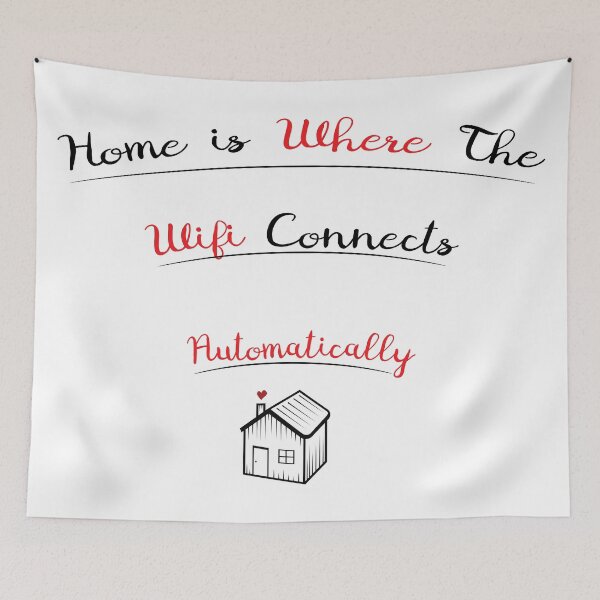 Item preview, Home Is Where The Wifi Connects Automatically designed and sold by MizunoMasuta.