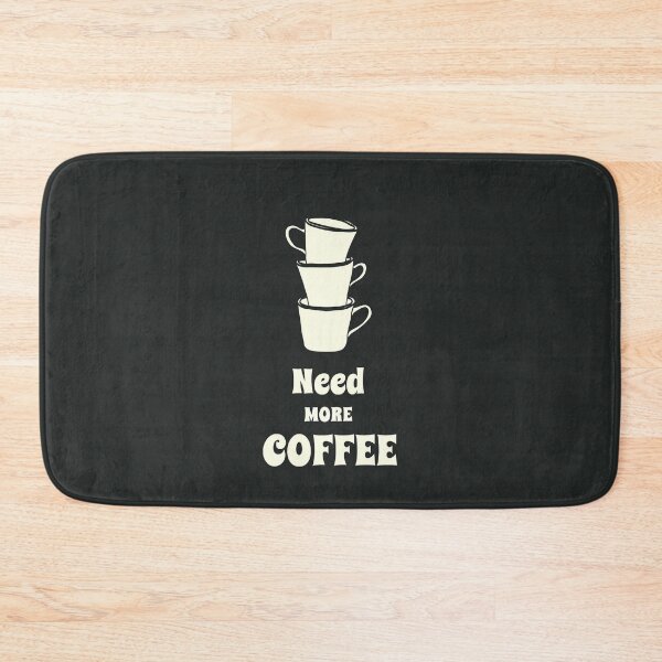 Item preview, Need more Coffee designed and sold by INSOMNIAC101.